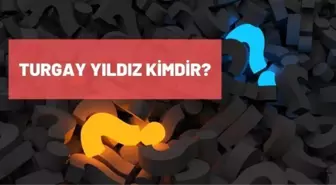 Turgay Yıldız kimdir? Turgay Yıldız kaç yaşında, nereli? Turgay Yıldız biyografisi!