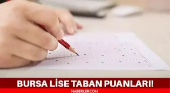 Bursa lise taban puanları 2021? Bursa en iyi liseler, en yüksek puanlı hangileri?