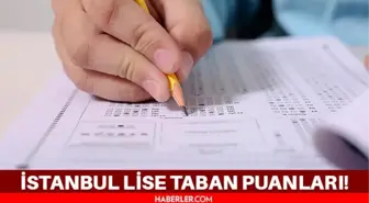 İstanbul lise taban puanları 2021? İstanbul en iyi ve en yüksek puanlı liseleri hangileri?