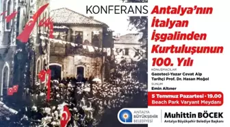 Antalya'nın İtalyan İşgalinden Kurtuluşu Konferansı