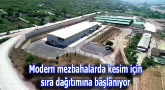 Modern Mezbahalarda Kesim İçin Sıra Dağıtımına Başlanıyor