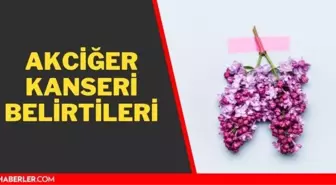 Kadınlarda akciğer kanseri belirtileri nelerdir? Akciğer kanseri evleri nelerdir? Akciğer kanseri 4. evre belirtileri nelerdir?