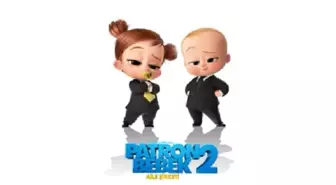 Patron Bebek 2: Aile Şirketi filminden ikinci fragman yayınlandı