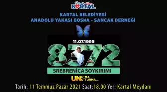 Srebrenitsa Soykırımı'nda hayatını kaybedenler, Kartal'da anılacak