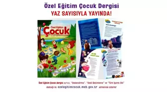 ÖZEL EĞİTİM ÇOCUK DERGİMİZİN 2021 YAZ SAYISI YAYIMLANDI