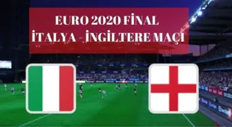 İtalya- İngiltere maçı canlı izle! EURO 2020 Final İtalya İngiltere maçı saat kaçta, hangi kanalda? Muhtemel 11'ler!