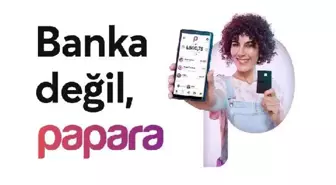 Papara'dan yeni reklam kampanyası