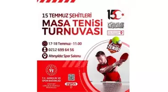 15 TEMMUZ MASA TENİSİ TURNUVASI