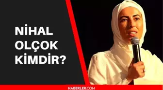 Nihal Olçok kimdir? Kaç yaşında, aslen nerelidir? Nihal Olçok biyografisi!