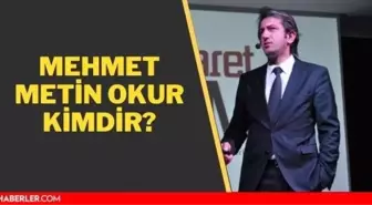 Mehmet Metin Okur kimdir?