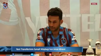 İsmail Köybaşı Trabzonspor'da!