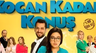 Kocan Kadar Konuş filmi oyuncuları kimler? Kocan Kadar Konuş konusu nedir?