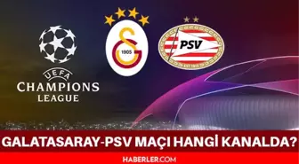 Galatasaray PSV maçı hangi kanalda? Galatasaray-PSV Eindhoven maçı ne zaman, saat kaçta? GS-PSV maçı ne zaman? Galatasaray-PSV maçı muhtemel 11'ler!