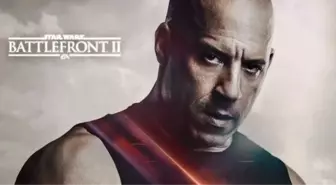 Vin Diesel, Star Wars Battlefront 2'ye dahil oldu!