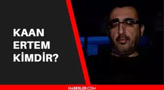 Kaan Ertem kimdir? Kaan Ertem kaç yaşında, neden vefat etmiştir?