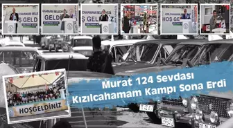 Murat 124 Sevdası Kızılcahamam Kampı Sona Erdi