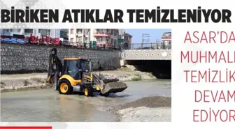 ASAR, BİRİKEN ATIKLARDAN TEMİZLENİYOR