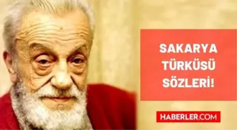 Sakarya Türküsü sözleri! Necip Fazıl Kısakürek – Sakarya türküsü sözleri tamamı!