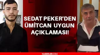 Sedat Peker Ümitcan Uygun ile ilgili ne dedi? Sedat Peker'den Ümitcan Uygun açıklaması! Sedat Peker'den Ümitcan Uygun paylaşımı!