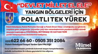 POLATLI YANGIN BÖLGELERİ İÇİN DEVLET MİLLET EL ELE PAROLASIYLA TEK YÜREK OLUYOR