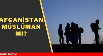 Afganistan müslüman mı? Afganistan nüfusu ne kadar? Afganistan nerede?