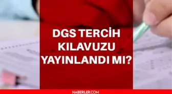 DGS tercih kılavuzu 2021 yayınlandı mı? DGS tercihleri ne zaman başlayacak? DGS tercih kılavuzu ne zaman yayınlanacak?