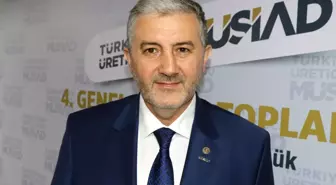 MÜSİAD Genel Başkanı Kaan: 'Türkiye yakın gelecekte üretim merkezi olacak'