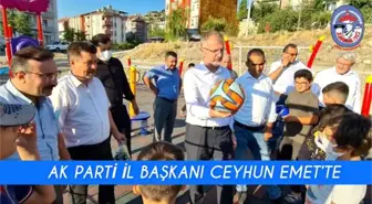 AK PARTİ İL BAŞKANI CEYHUN EMET'TE