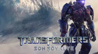 Transformers 5: Son Şövalye filmi oyuncuları kim? Transformers 5: Son Şövalye konusu, oyuncuları ve Transformers 5: Son Şövalye özeti!