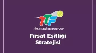 Türkiye Tenis Federasyonu'ndan fırsat eşitliği stratejisi