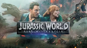 Jurassic World: Yıkılmış Krallık filmi oyuncuları kim? Jurassic World: Yıkılmış Krallık filmi konusu, oyuncuları