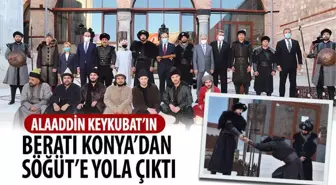 Alaaddin Keykubat'ın Beratı Konya'dan Söğüt'e Yola Çıktı