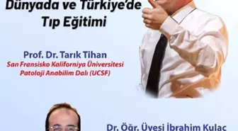 'Dünyada ve Türkiye'de Tıp Eğitimi'