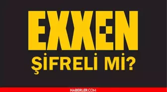 Exxen şifreli mi? Exxen'de yayınlanan maçlar şifreli mi?