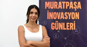 Muratpaşa İnovasyon Günlerinin finaline geri sayım