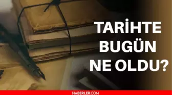 14 Eylül'de ne oldu? Tarihte bugün ne oldu, kim doğdu, kim öldü, hangi önemli olaylar oldu? İşte, 14 Eylül'de yaşananlar!