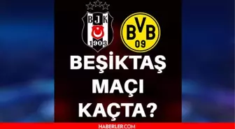 Beşiktaş maçı kaçta? Beşiktaş Şampiyonlar Ligi maçı ne zaman? Beşiktaş Borussia Dortmund maçı saat kaçta, hangi kanalda? Beşiktaş CL maçı ne zaman?