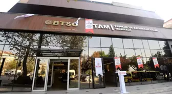 BTSO TAM'ın yenilenen binası hizmete girdi