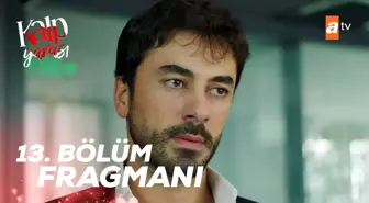 Kalp Yarası 13. Bölüm Fragmanı | Roller değişiyor...