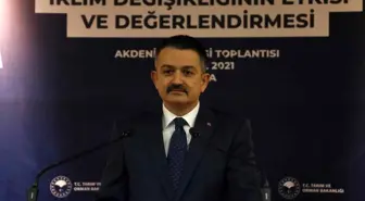 Bakan Pakdemirli: 'Değişen iklim koşullarına hazır olacağız'