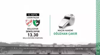 Denizlispor Boluspor karşılaşmasını Oğuzhan Çakır yönetecek