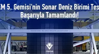 MİLGEM 5. Gemisine Ait Sonar Deniz Birimi'nin Teslimatı Başarıyla Tamamlandı