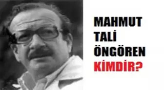 Mahmut Tali Öngören kimdir? Mahmut Tali Öngören kaç yaşında ve ne zaman öldü? Mahmut Tali Öngören hayatı ve biyografisi!