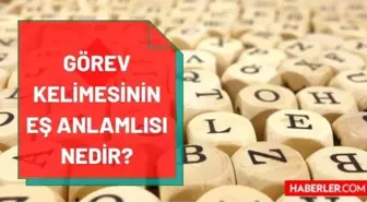 Görev eş anlamlısı nedir? Görevin eş anlamlısı nedir? Görev kelimesinin eş anlamlısı nedir? Görev zıt anlamlısı var mı?