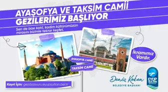 Ayasofya ve Taksim Camii gezileri başlıyor