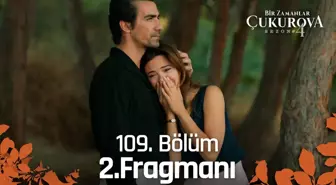 Bir Zamanlar Çukurova 109. Bölüm 2. Fragmanı