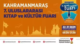 Kahramanmaraş 7. Uluslararası Kitap ve Kültür Fuarı 22 Ekim'de başlıyor