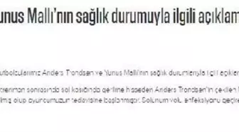 Trabzonsporlu futbolcular Anders Trondsen ve Yunus Mallı'nın tedavisine başlandı