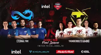 Intel ESL Türkiye Şampiyonası finalinin adı: Thunderbolts Gaming vs Eternal Fire