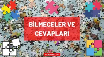 Bilmeceler ve Cevapları 2022: En Zor Bilmece Soruları Nelerdir? Zor, Kolay, Komik, İlginç, Eğlenceli, Yeni, Uzun, Kısa Bilmeceler ve Cevapları!